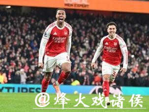 英超-加布里埃尔破门特罗萨德传射 阿森纳大胜维拉 英超-加布里埃尔破门特罗萨德传射 阿森纳大胜维拉